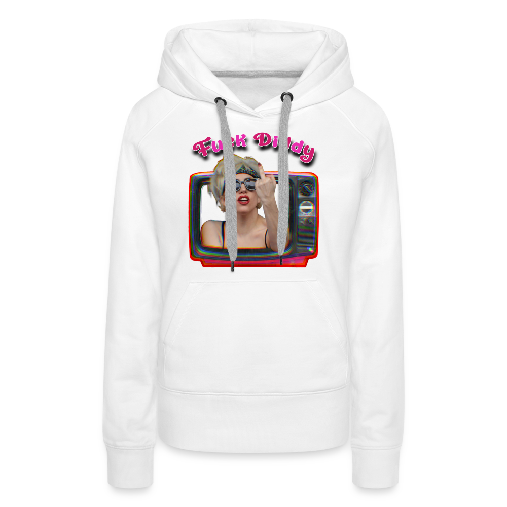 Lady Fuck Diddy Frauen Premium Hoodie - Weiß