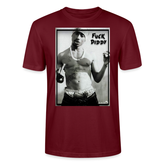 Pac Fuck Diddy Stanley/Stella Unisex T-Shirt CRAFTER - Burgunderrot