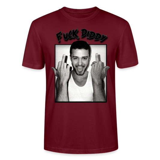 Just in Fuck Diddy Stanley/Stella Unisex T-Shirt CRAFTER - Burgunderrot