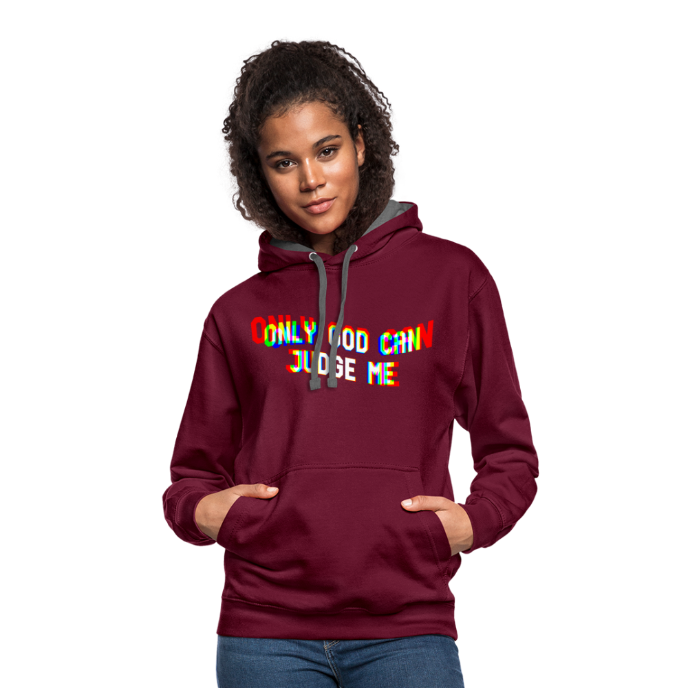 Only God can Judge me Kontrast-Hoodie - Weinrot/Anthrazit