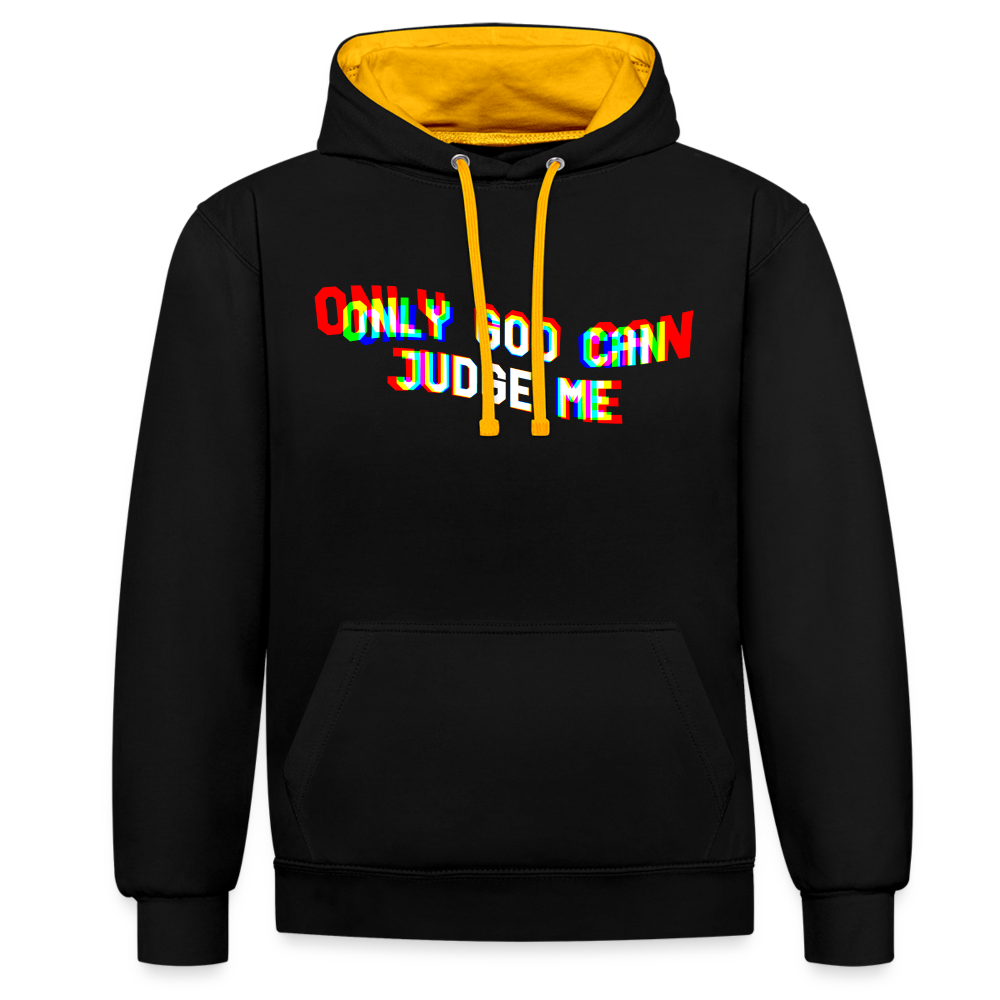 Only God can Judge me Kontrast-Hoodie - Schwarz/Gold
